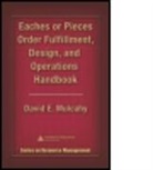 John Dieltz, John Mulcahy Dieltz, David E. Mulcahy, David E. (The Villages Mulcahy, Mulcahy David E. - Eaches Or Pieces Order Fulfillment, Design, and Operations Handbook