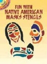 Marty Noble - Fun With Native American Mask Stencils