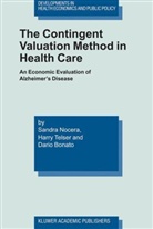 Dario Bonato, Sandra Nocera, Harry Telser - The Contingent Valuation Method in Health Care