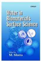 M Morra, M. Morra, Marco Morra, Marco (Nobil Bio Ricerche Morra, Morra Marco, Morra... - WATER IN BIOMATERIALS SURFACE SCIE