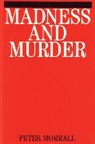Morrall, P Morrall, Peter Morrall, Peter (University of Leeds) Morrall, Morrall Peter - Madness and Murder