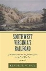 Kenneth W Noe, Kenneth W. Noe - Southwest Virginia's Railroad