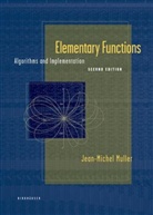 J. Muller, Jean-Michel Muller - Elementary Functions