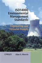 Alan S. Morris, Alan S. (University of Sheffield Morris, As Morris, MORRIS ALAN S, Morris Alan S. - Iso 14000 Environmental Management Standards
