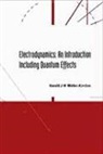 Harald J. W. Muller-Kirsten, Muller-kirsten Harald J W - Electrodynamics: An Introduction Including Quantum Effects