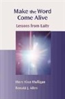 Ronald J. Allen, Mary Mulligan, Mary Alice Mulligan, Mary Alice/ Allen Mulligan - Make The Word Come Alive