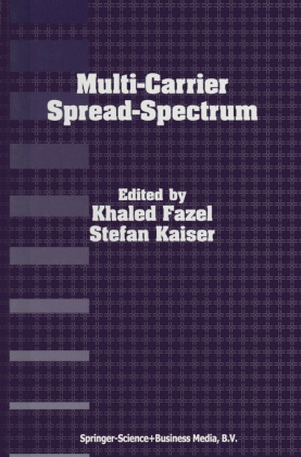 K. Fazel, Khale Fazel, Khaled Fazel,  Kaiser,  Kaiser, S. Kaiser - Multi-Carrier Spread-Spectrum - For Future Generation Wireless Systems, Fourth International Workshop, Germany, September 17-19, 2003