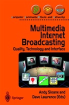 Lawrence, Lawrence, Dave Lawrence, And Sloane, Andy Sloane - Multimedia Internet Broadcasting