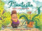 Brian Keliher, Jerdine Nolen, David Catrow - Plantzilla