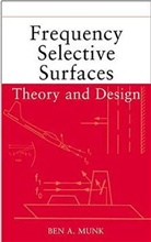 Munk, BA Munk, Ben Munk, Ben A Munk, Ben A. Munk, Ben A. (Emeritus Munk... - Frequency Selective Surfaces