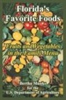Bertha Munks, U S Dept Of Agriculture, U. S. Department of Agriculture, Departm U. S. Department of Agriculture - Florida's Favorite Foods