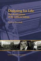 J. Noordwijk, J. van Noordwijk, van Noordwijk, J van Noordwijk, J. van Noordwijk - Dialysing for Life