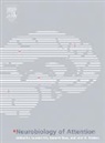 Laurent Itti, Laurent Rees Itti, Geraint Rees, John K. Tsotsos, Laurent Itti, Laurent (University of Southern California Itti... - Neurobiology of Attention
