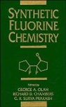 Chambers, Richard D. Chambers, Olah, GA Olah, George A. Olah, George A. (University of Southern California Olah... - Synthetic Fluorine Chemistry