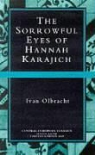 Ivan Olbracht - Sorrowful Eyes of Hannah Karajich