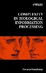 Gregory Block, Gregory R. Bock, Gregory R. Goode Bock, NOVARTIS FOUNDATION, Novartis Foundation Symposium, Terry Sejnowski... - Complexity in Biological Information Processing