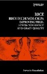 Derek Chadwick, Jamie Goode, Jamie A. Goode, Jamie A. Chadwick Goode, K. Khush, NOVARTIS FOUNDATION... - Rice Biotechnology