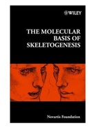 Gail Cardew, Gail Goode Cardew, Jamie A. Goode, B. Hall, Novartis, NOVARTIS FOUNDATION... - Molecular Basis of Skeletogenesis