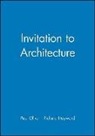 Richard Hayward, Paul Oliver, Paul Hayward Oliver - Invitation to Architecture