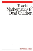 Nunes, T Nunes, Terezinha Nunes, Nunes Terezinha - Teaching Mathematics to Deaf Children