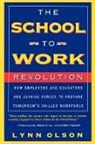 Lynn Olson, Olson Lynn - School-To-Work Revolution