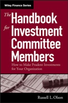 OLSON, Rl Olson, Russell Olson, Russell L Olson, Russell L. Olson - Handbook for Investment Committee Members