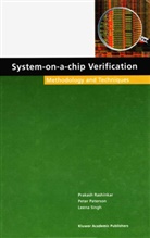 Pete Paterson, Peter Paterson, Prakas Rashinkar, Prakash Rashinkar, Leena Singh - System-on-a-Chip Verification