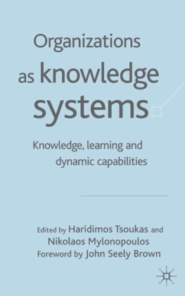 Haridimos Mylonopoulos Tsoukas, Mylonopoulos, Mylonopoulos, N. Mylonopoulos, Nikolaos Mylonopoulos, … - Organizations As Knowledge Systems Knowledge, Learning and Dynamic Capabilities
