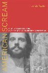 Jonah Raskin, Jonah Raskin, Raskin Jonah - American Scream