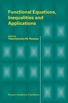 Themistocles Rassias, Themistocles M. Rassias - Functional Equations, Inequalities and Applications