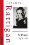 Terence Rattigan, Terence Rattingan - In praise of love