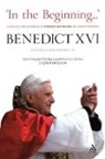 Pope Benedict, Benedict Xvi, Pope Benedict Xvi, Joseph Ratzinger - In the Beginning