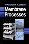 Alberecht, R. Albrecht, Rautenbach, R Rautenbach, R. Rautenbach, R. (Institute Fur Verfahrenstechnik Rautenbach... - Membrane Processes