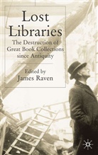 James Raven, Raven, J Raven, J. Raven, James Raven - Lost Libraries