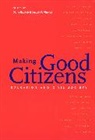 Diane Ravitch, Diane Viteritti Ravitch, Joseph P. Viteritti, Diane Ravitch, Joseph P. Viteritti - Making Good Citizens