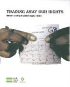 Anna/ Raworth Coryndon, Oxfam, Kate Raworth - Trading Away Our Rights