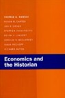 Susan B. Carter, Carter Susan B., Jon S. Cohen, Cohen Jon S., Stephen Cullenberg, Cullenberg Stephen... - Economics and the Historian