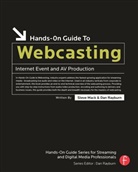 Steve Mack, Mack Steve, Dan Rayburn, Dan Mack Rayburn, Rayburn Dan - Hands-On Guide to Webcasting