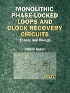 Ieee, Razavi, Behzad (At&amp;t Bell Laboratories) Razavi, Behzad B. Razavi, Behzad Razavi - Monolithic Phase-Locked Loops and Clock Recovery Circuits