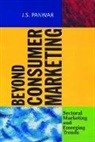 J S Panwar, J. S. Panwar - Beyond Consumer Marketing