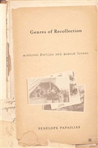 Kenneth A Loparo, Kenneth A. Loparo, Penelope Papailias, Papalias, P Papalias, P. Papalias... - Genres of Recollection