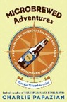 Charles Papazian, Charlie Papazian - Microbrewed Adventures