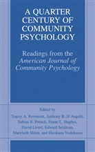 Anthony R. D'Augelli, Sabine E French et al, Sabine E. French, Diane Hughes, Diane L. Hughes, David Livert... - A Quarter Century of Community Psychology