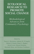 Anthony R. D'Augelli, Sabine E French et al, Sabine E. French, Diane Hughes, David E. Livert, Anthon R D'Augelli... - Ecological Research to Promote Social Change