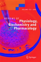 Christina Campo, Michael A. Jakupec, Bernhard K. Keppler, Matthias P. Mayer, Olav Olsen, Peter Unfried... - Reviews of Physiology, Biochemistry and Pharmacology 153. Vol.153