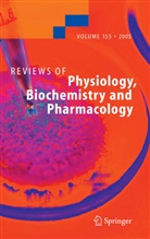Susan G. Amara, Erns Bamberg, Ernst Bamberg, M. P. Blaustein, R. Greger, S. Grinstein... - Reviews of Physiology, Biochemistry and Pharmacology 155. Vol.155