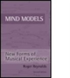 Roger Reynolds, Roger (Univeristy of California Reynolds, Reynolds Roger, Roger Reynolds - Mind Models