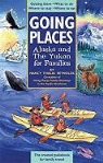 Nancy Thalia Reynolds, Nancy Thaliz Reynolds - Going Places Alaska And The Yukon For Families