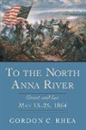 Gordon C Rhea, Gordon C. Rhea - To the North Anna River