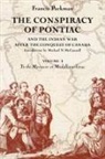 Francis Parkman, Francis Jr. Parkman, Parkman Francis - CONSPIRACY OF PONTIAC AND INDIAN